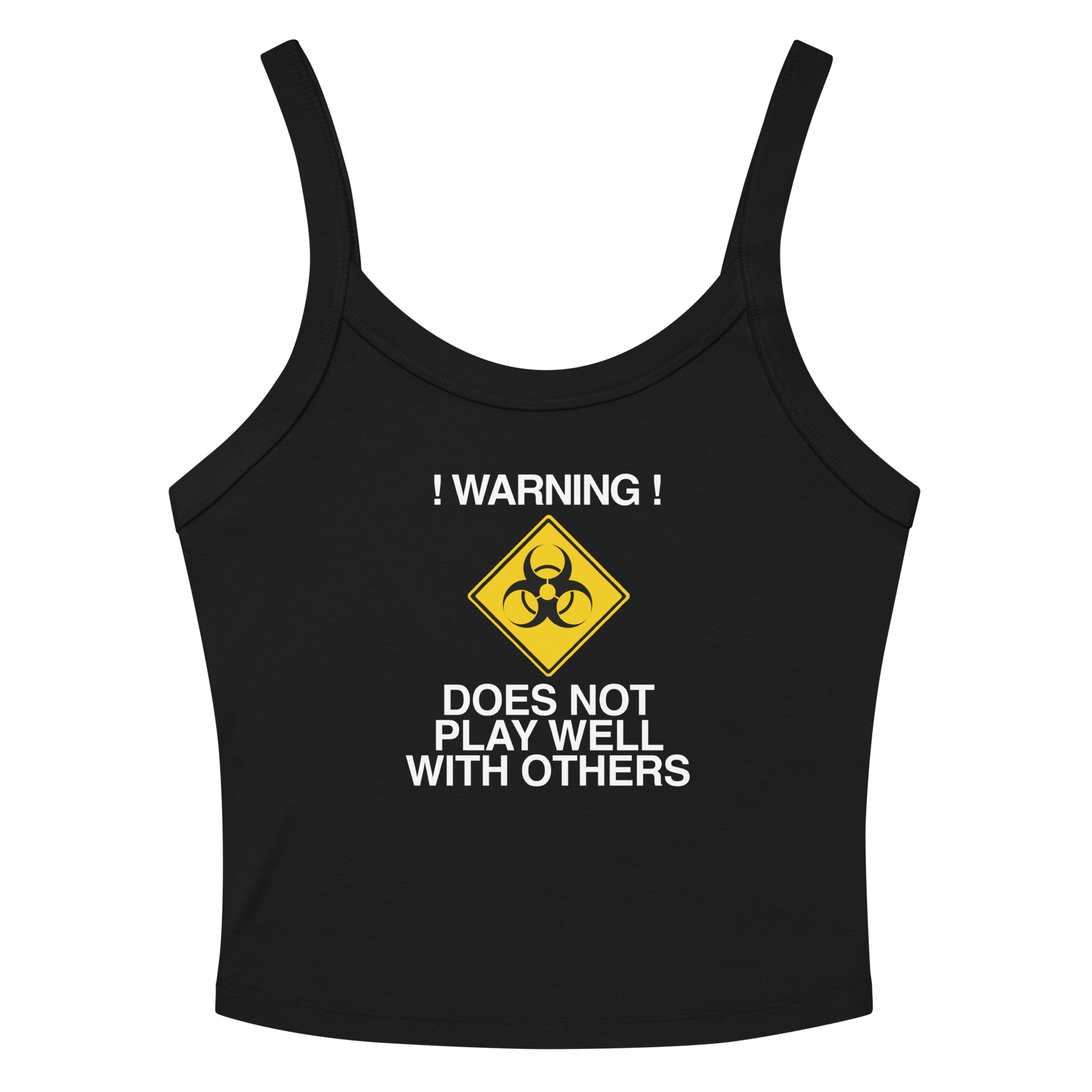 "!Warning! Does Not Play Well With Others" printed on a solid black blend women's micro-rib tanktop laying on a flat surface amongst sunglasses and shorts
