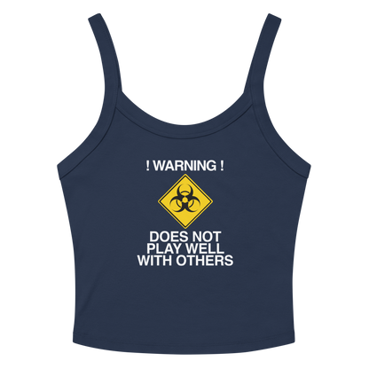 "!Warning! Does Not Play Well With Others" printed on a solid navy blend tbd
