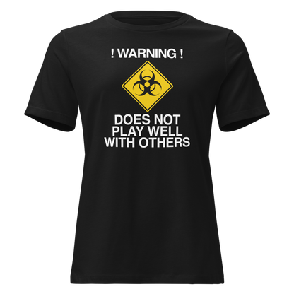 "!Warning! Does Not Play Well With Others" printed on a black on an invisible / simulated body