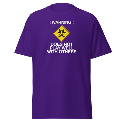 "!Warning! Does Not Play Well With Others" printed on a purple on an invisible body