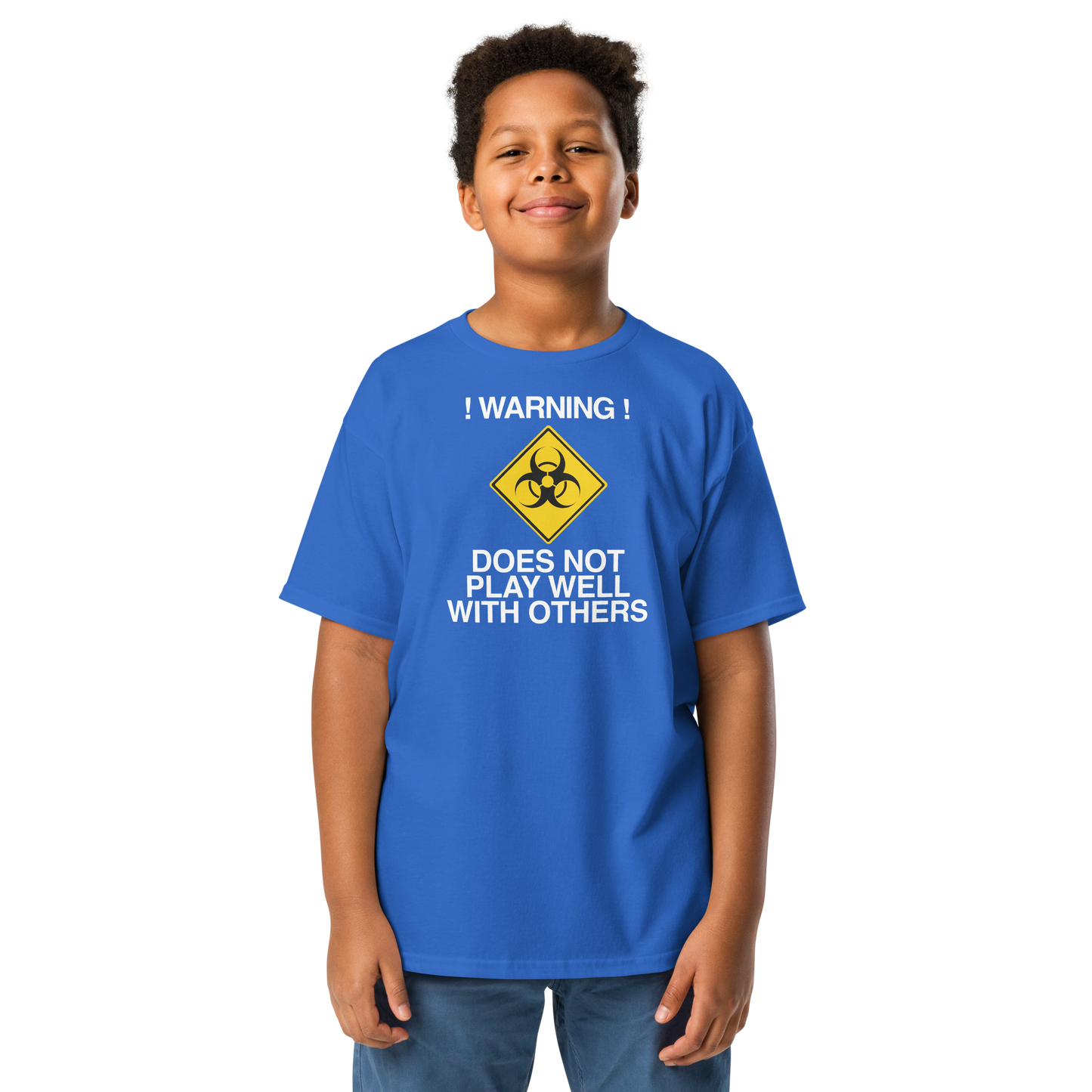 "!Warning! Does Not Play Well With Others" printed on a royal youth classic tee worn by a male