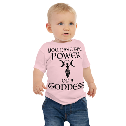 "You have the power of a goddess" printed on a pink baby jersey short sleeve tee worn by a male
