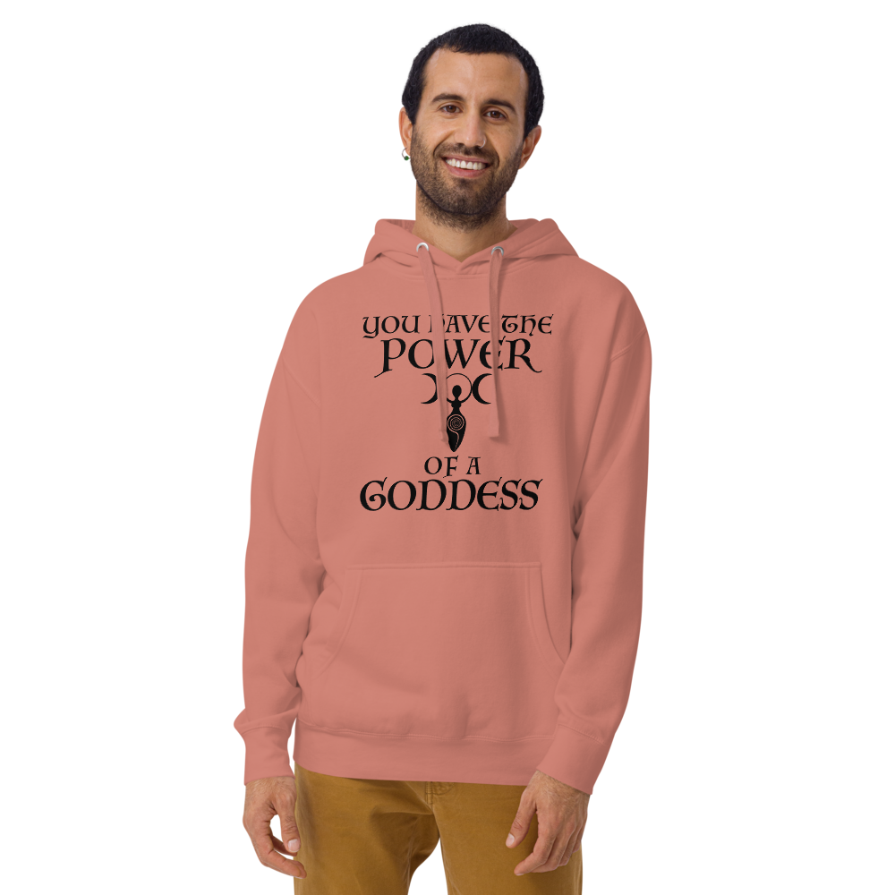 "You have the power of a goddess" printed on a dusty rose warn by a male