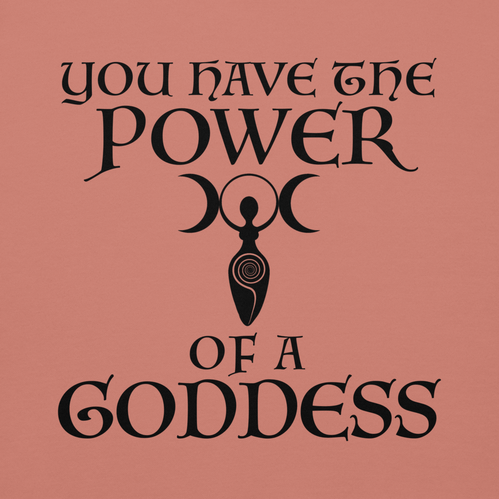 "You have the power of a goddess" printed on a dusty rose background