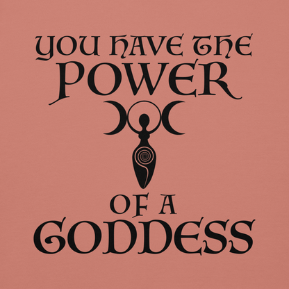 "You have the power of a goddess" printed on a dusty rose background