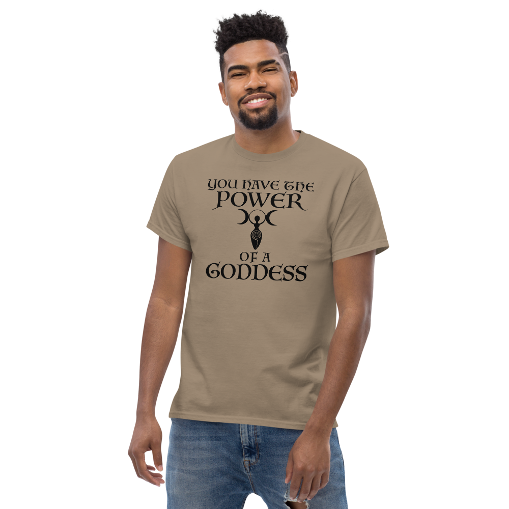 "You have the power of a goddess" printed on a brown savana unisex classic tee worn by a male