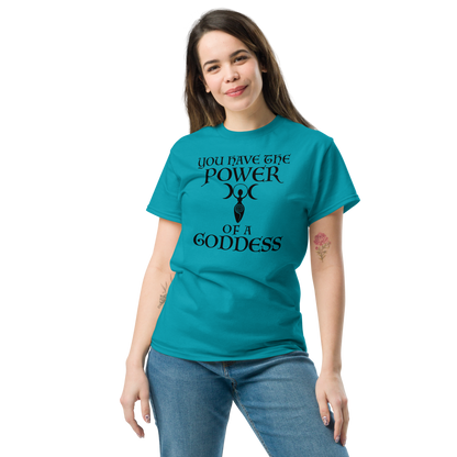 "You have the power of a goddess" printed on a tropical blue unisex classic tee worn by a female