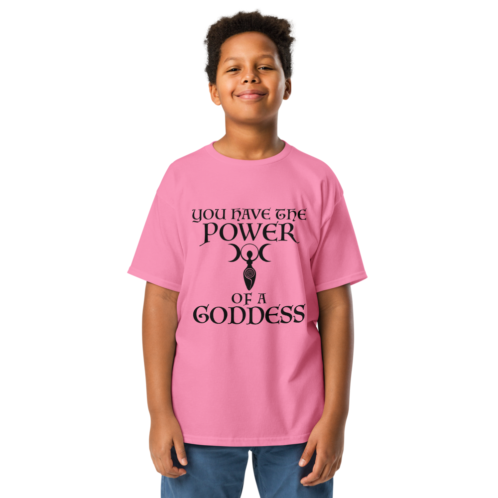 "You have the power of a goddess" printed on a azalea youth classic tee worn by a male