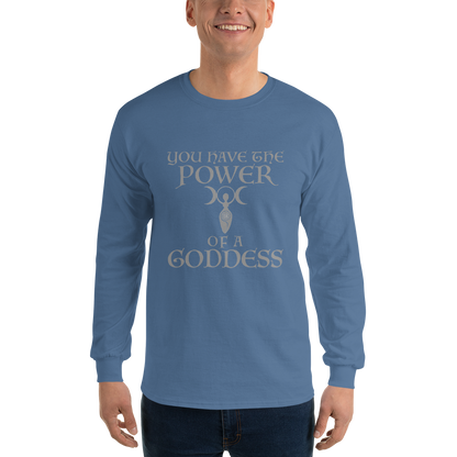 "You have the power of a goddess" printed on a indigo blue men's long sleeve shirt worn by a male