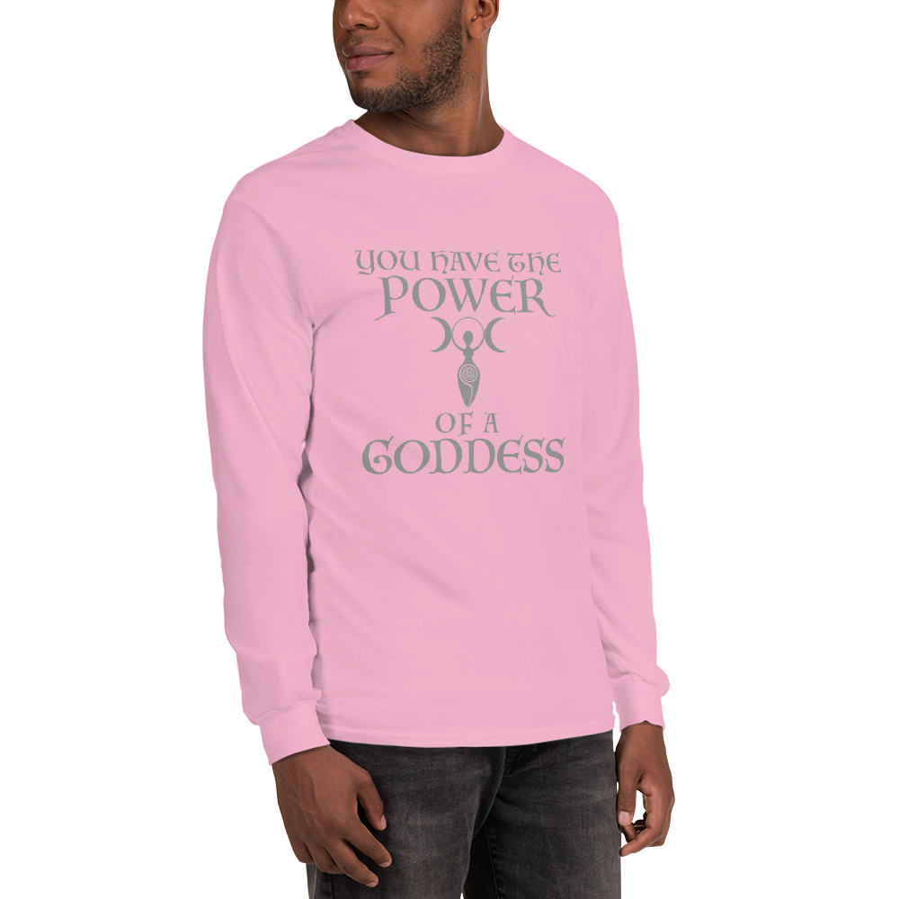 "You have the power of a goddess" printed on a light pink men's long sleeve shirt worn by a male