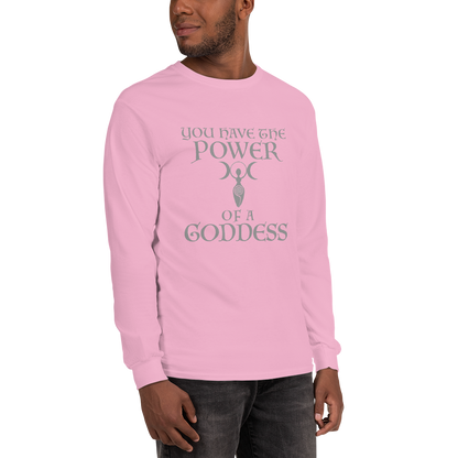 "You have the power of a goddess" printed on a light pink men's long sleeve shirt worn by a male