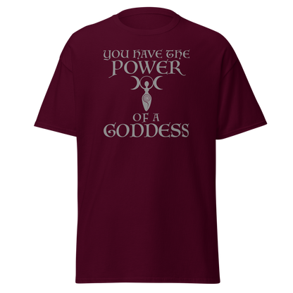"You have the power of a goddess" printed on a maroon on an invisible body