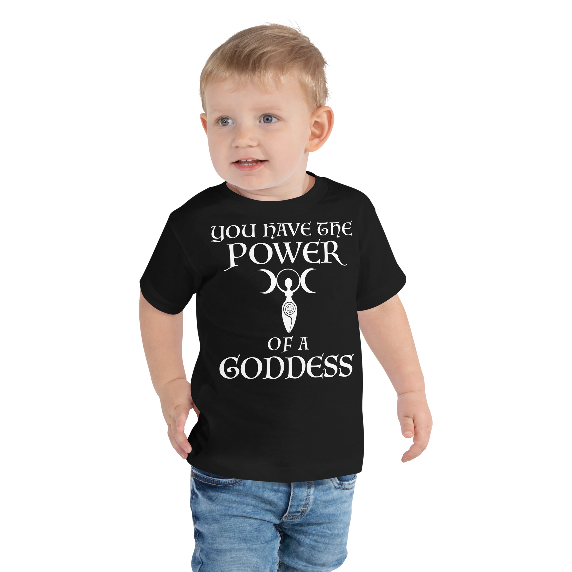 "You have the power of a goddess" printed on a black toddler short sleeve tee worn by a male