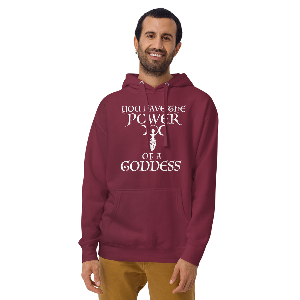 "You have the power of a goddess" printed on a maroon warn by a male