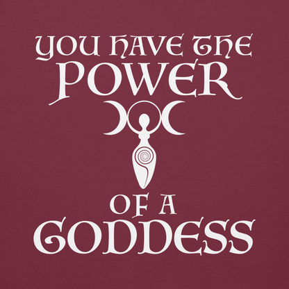"You have the power of a goddess" printed on a maroon background