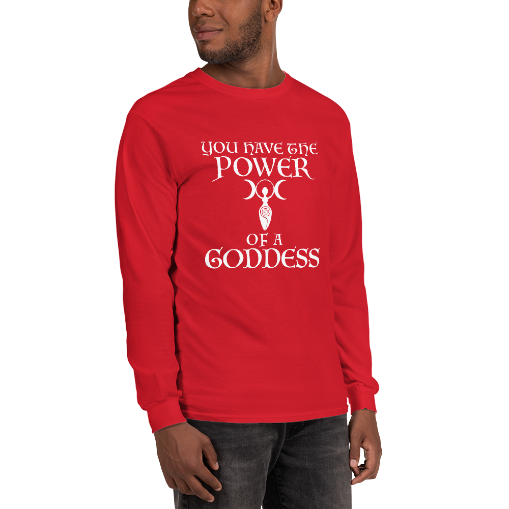 "You have the power of a goddess" printed on a red men's long sleeve shirt worn by a male
