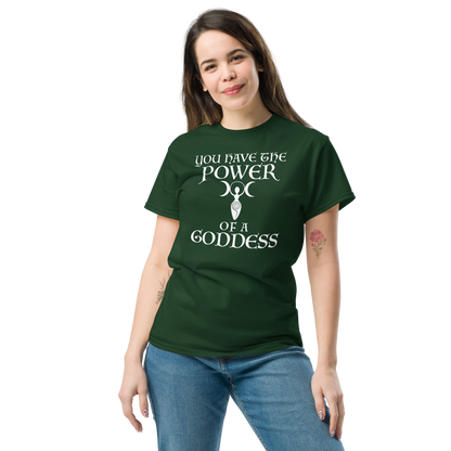 "You have the power of a goddess" printed on a forest green unisex classic tee worn by a female