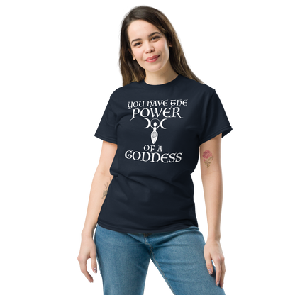 "You have the power of a goddess" printed on a navy unisex classic tee worn by a female