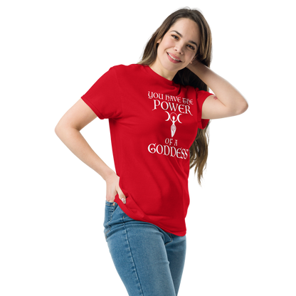 "You have the power of a goddess" printed on a red unisex classic tee worn by a female