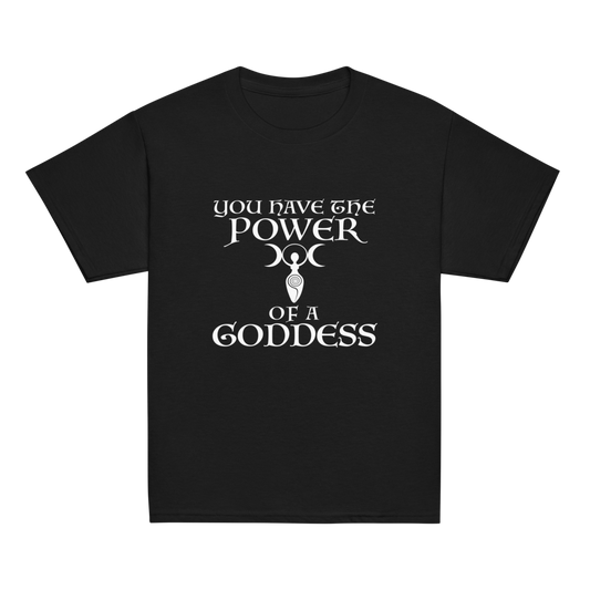 "You have the power of a goddess" printed on a black youth classic tee laying on a flat surface