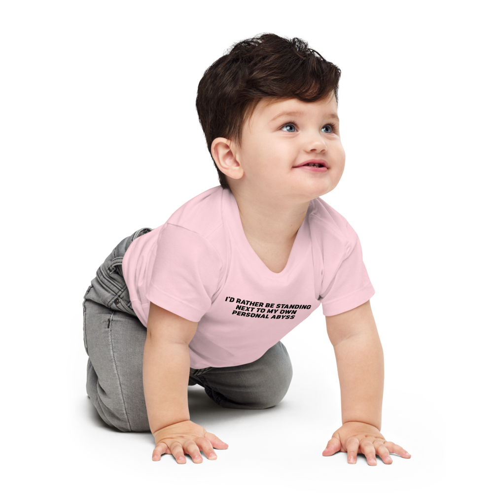 "I'd rather be standing next to my own personal abyss" printed on a pink baby jersey short sleeve tee worn by a male who is crawling