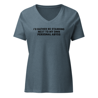 "I'd rather be standing next to my own personal abyss" printed on a heather slate on an invisible / simulated body