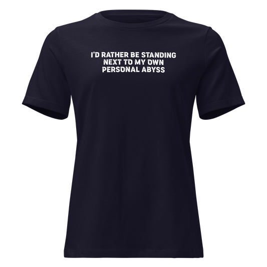 "I'd rather be standing next to my own personal abyss" printed on a navy on an invisible / simulated body