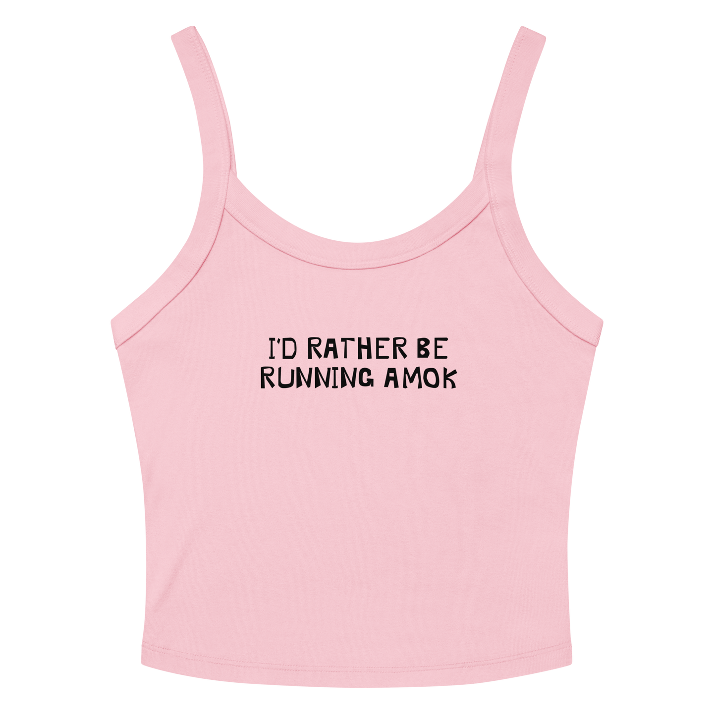 "I’d rather be running amok" printed on a solid pink blend women's micro-rib tanktop laying on a flat surface amongst sunglasses and shorts