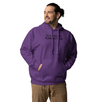 "I’d rather be running amok" printed on a purple unisex hoodie worn by a male