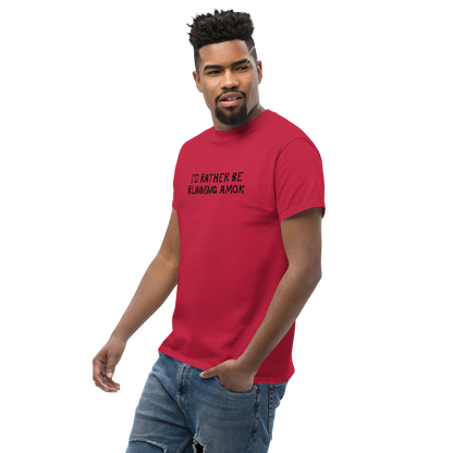 "I’d rather be running amok" printed on a cardinal unisex classic tee worn by a male