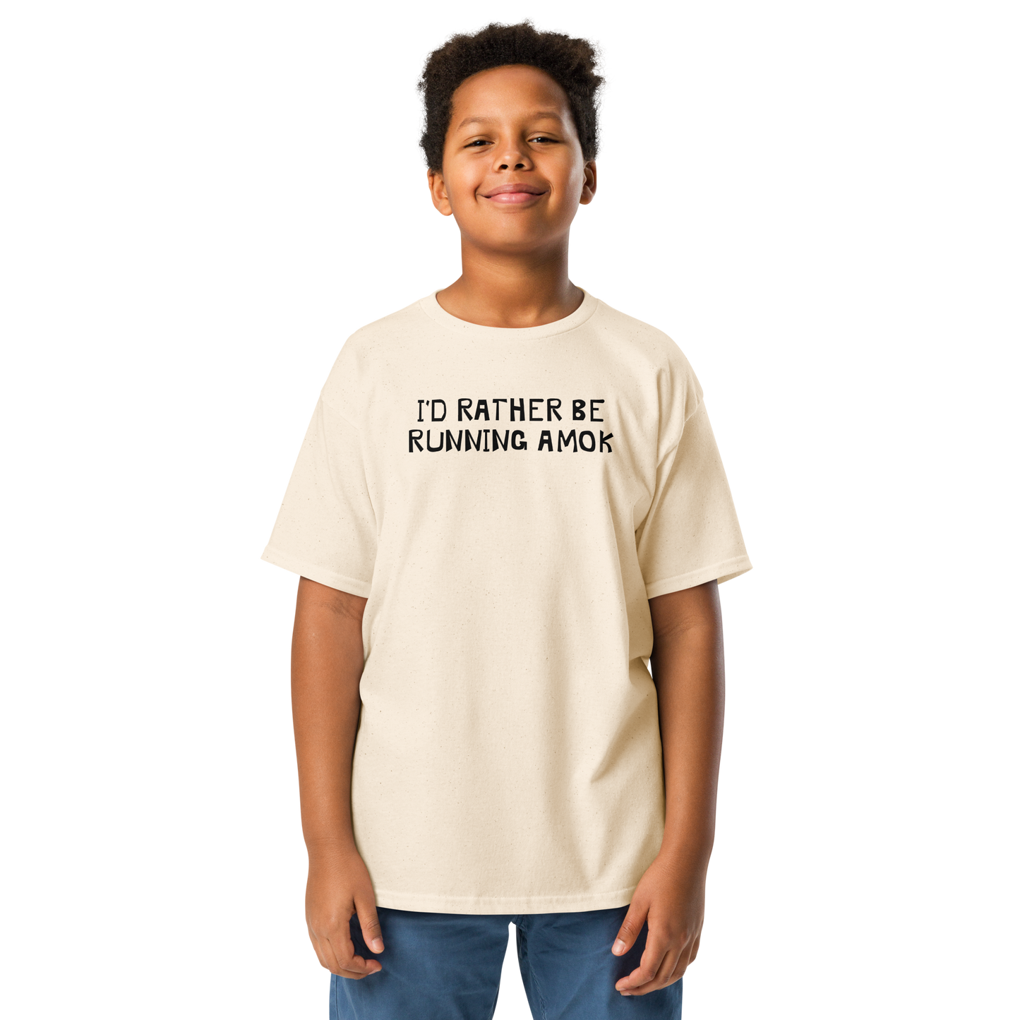 "I’d rather be running amok" printed on a natural youth classic tee worn by a male