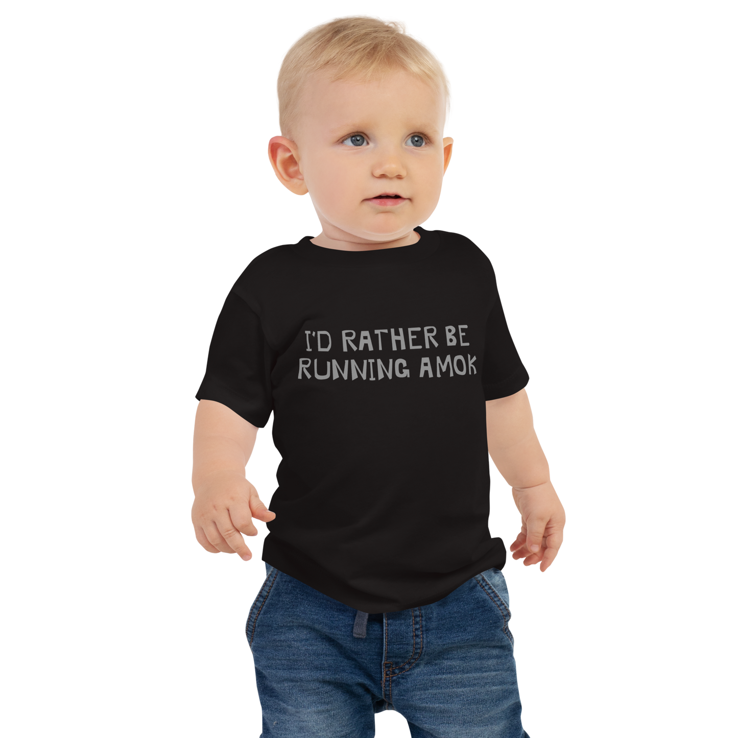 "I’d rather be running amok" printed on a black baby jersey short sleeve tee worn by a male