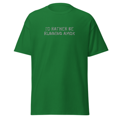 "I’d rather be running amok" printed on a turf green on an invisible body