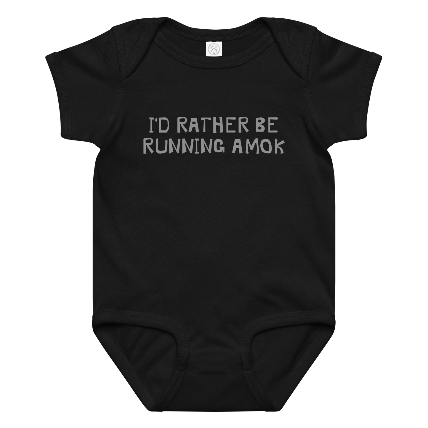 "I’d rather be running amok" printed on a black baby jersey bodysuit laying on a flat surface amongst other clothes