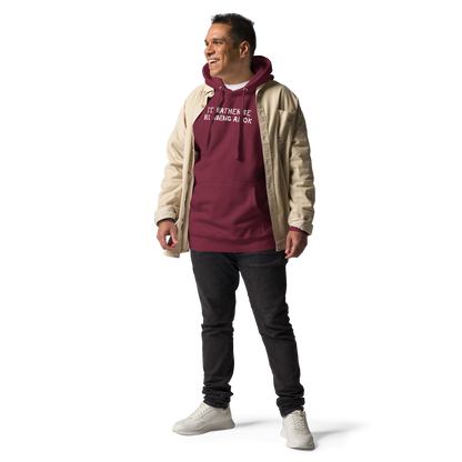 "I’d rather be running amok" printed on a maroon unisex hoodie worn by a male with a jacket on top