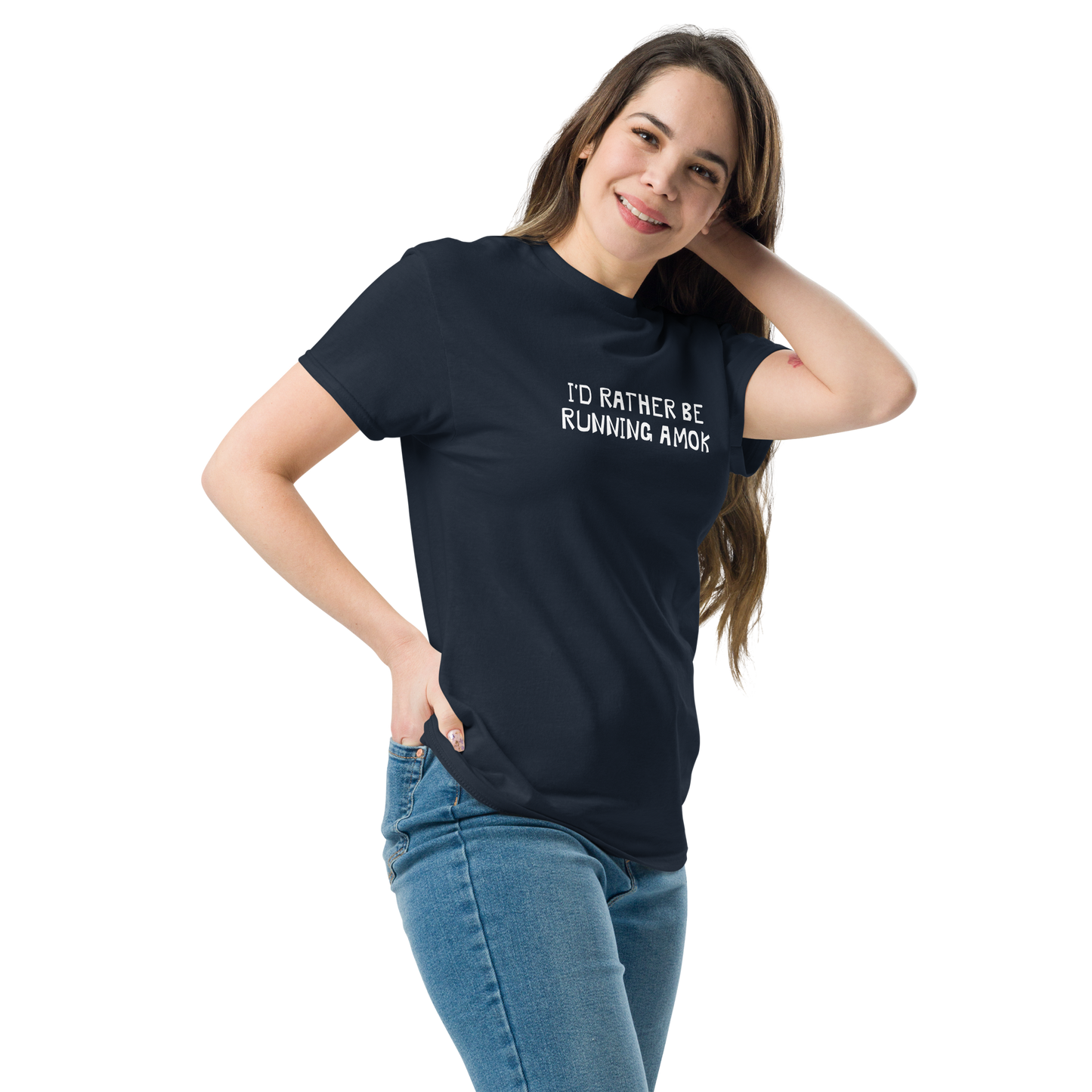 "I’d rather be running amok" printed on a navy unisex classic tee worn by a female