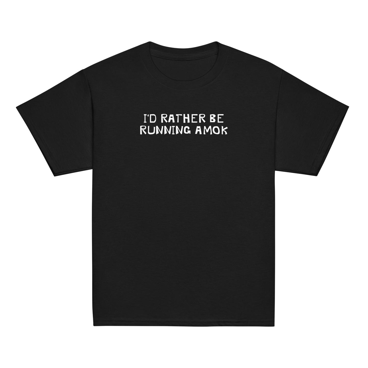 "I’d rather be running amok" printed on a black youth classic tee laying on a flat surface