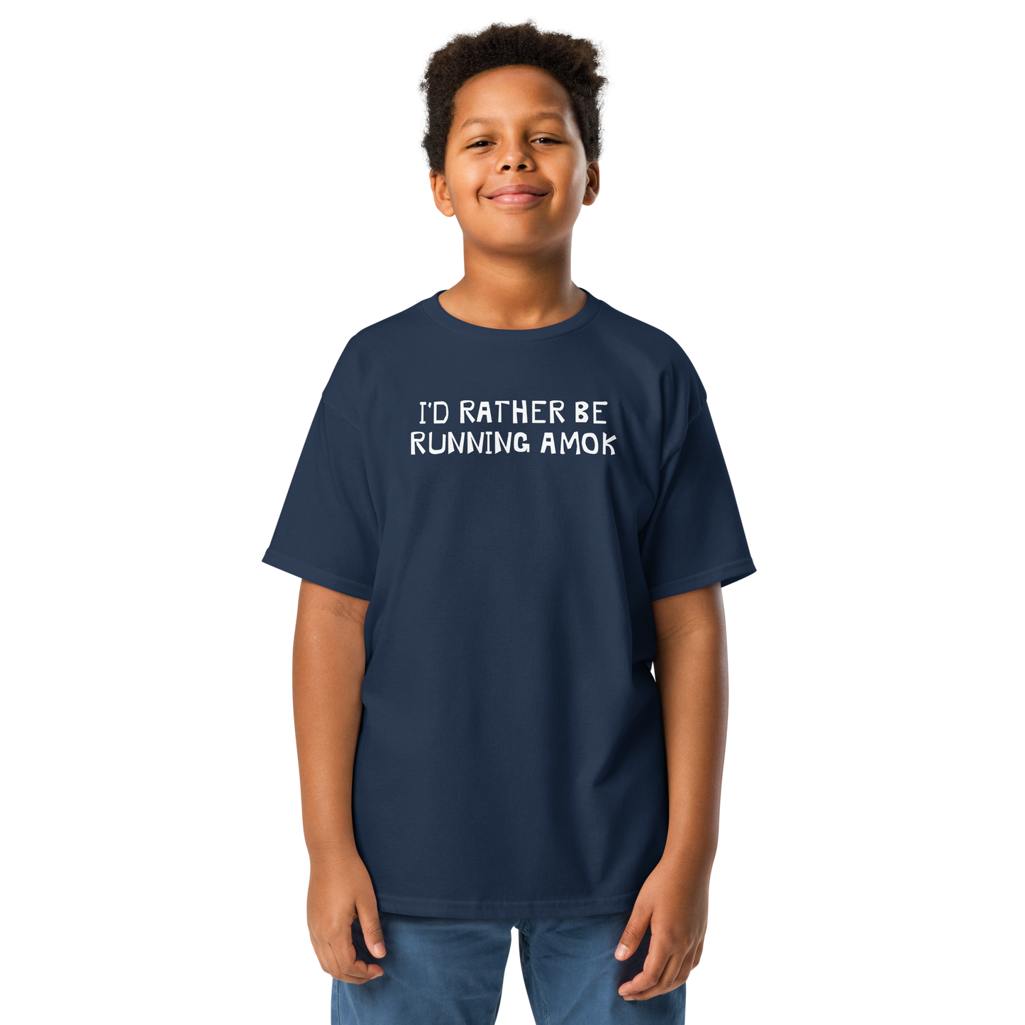 "I’d rather be running amok" printed on a navy youth classic tee worn by a male