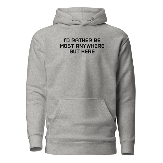 "I’d rather be most anywhere but here" printed on a carbon grey on an invisible / simulated body
