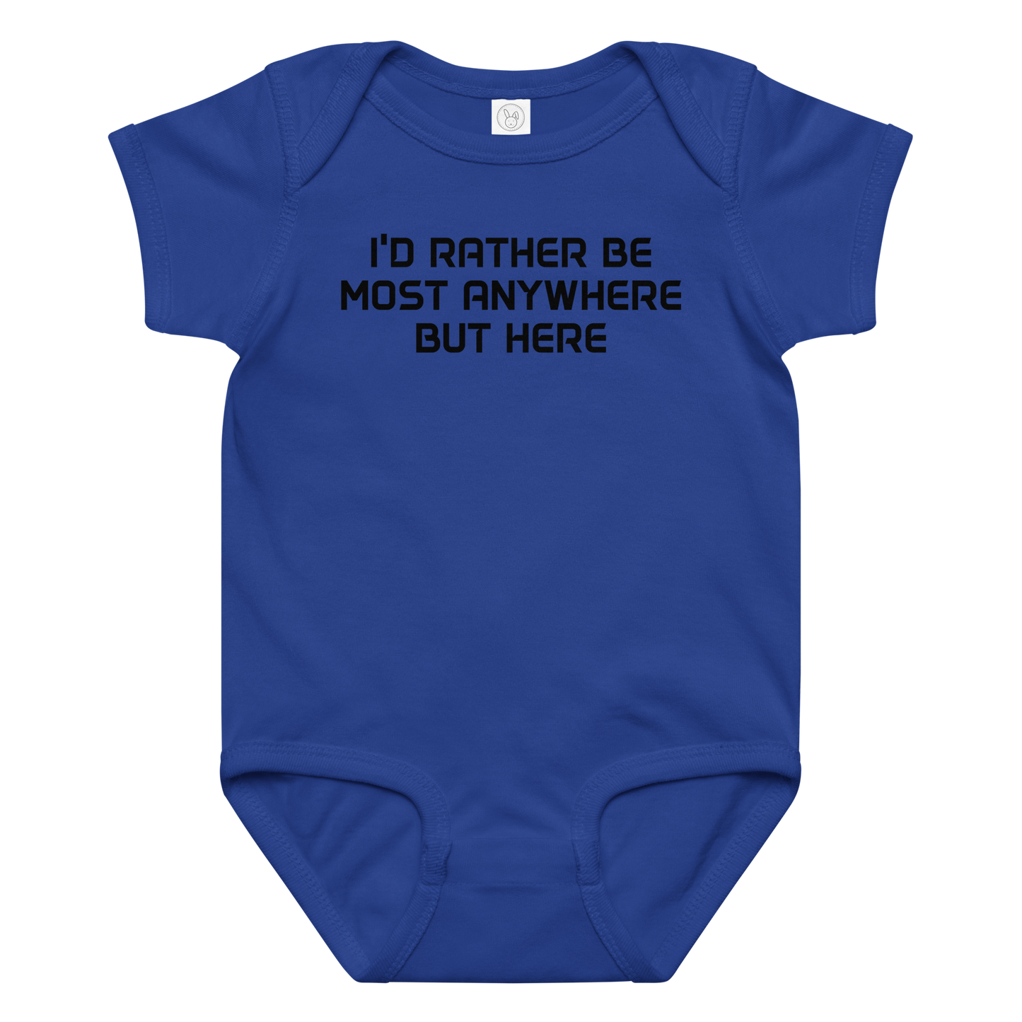 "I’d rather be most anywhere but here" printed on a royal baby jersey bodysuit laying on a flat surface amongst other clothes