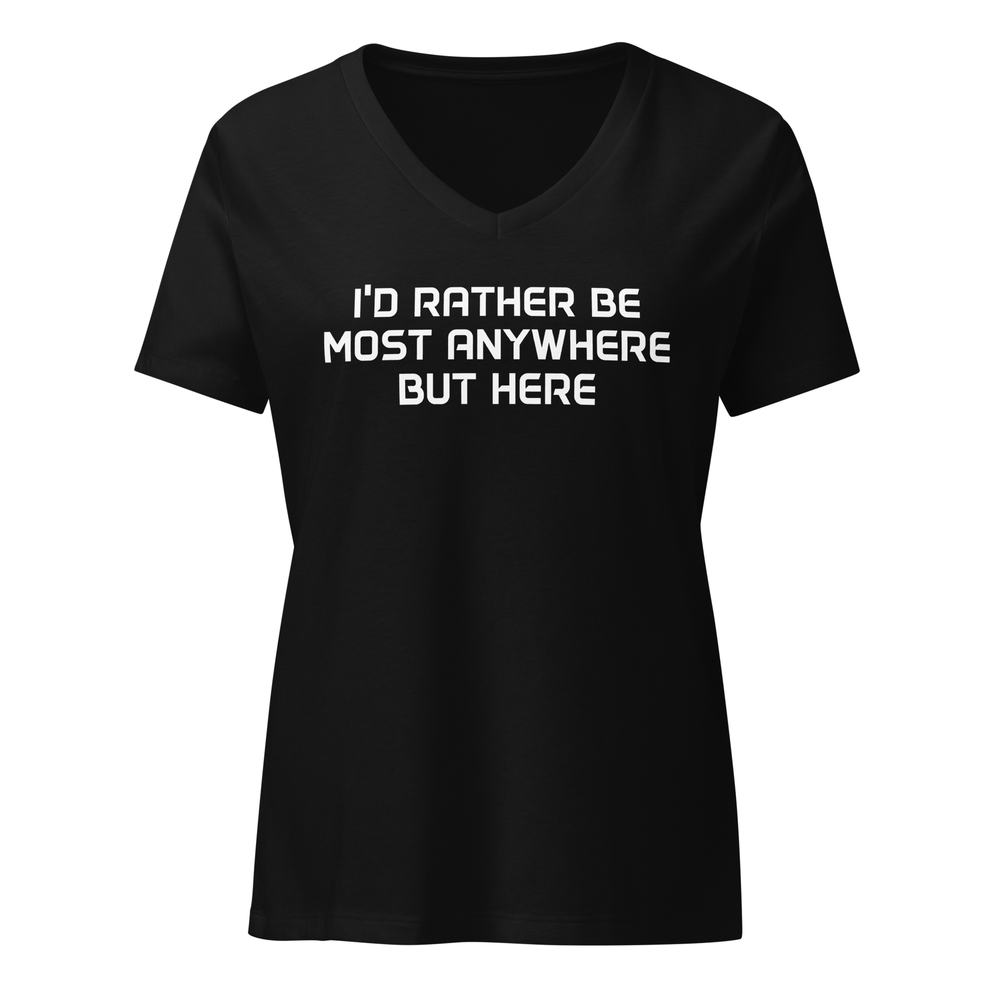 "I’d rather be most anywhere but here" printed on a solid black blend on an invisible / simulated body