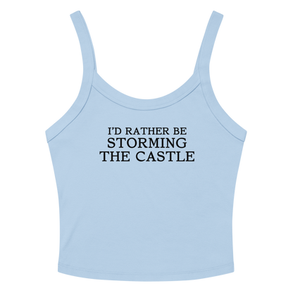 "I'd rather be storming the castle" printed on a solid baby blue blend tbd