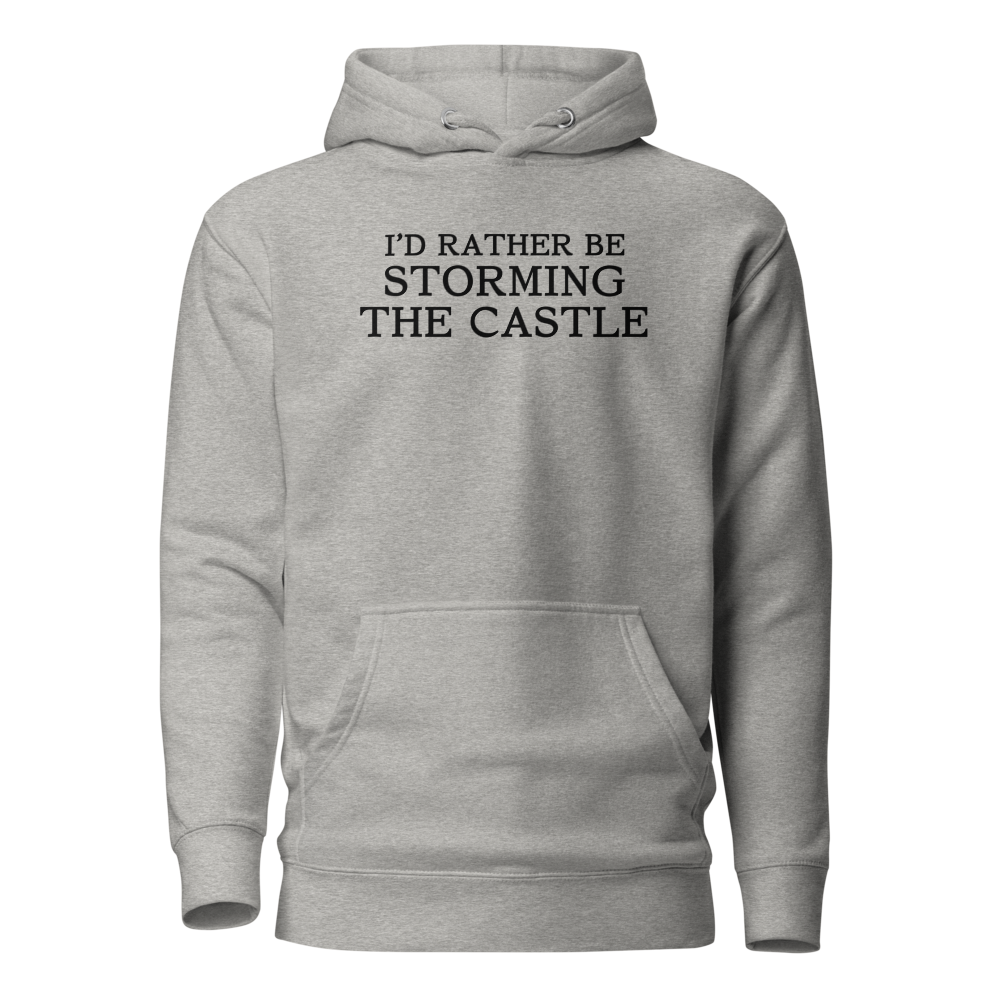 "I'd rather be storming the castle" printed on a carbon grey on an invisible / simulated body