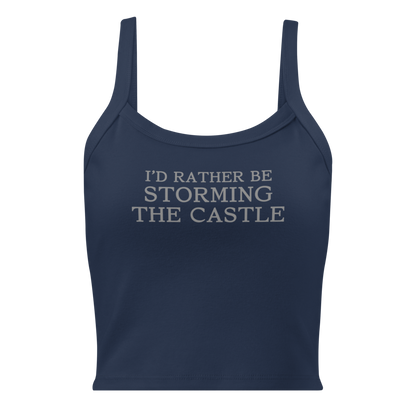 "I'd rather be storming the castle" printed on a solid navy blend women's micro-rib tanktop laying on a flat surface
