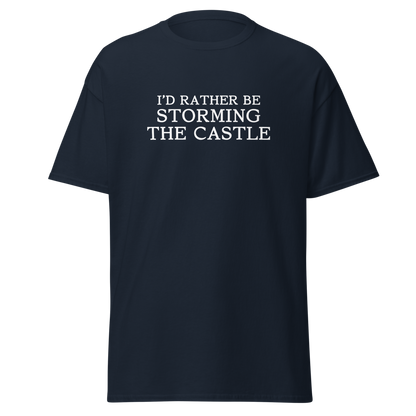 "I'd rather be storming the castle" printed on a navy on an invisible body