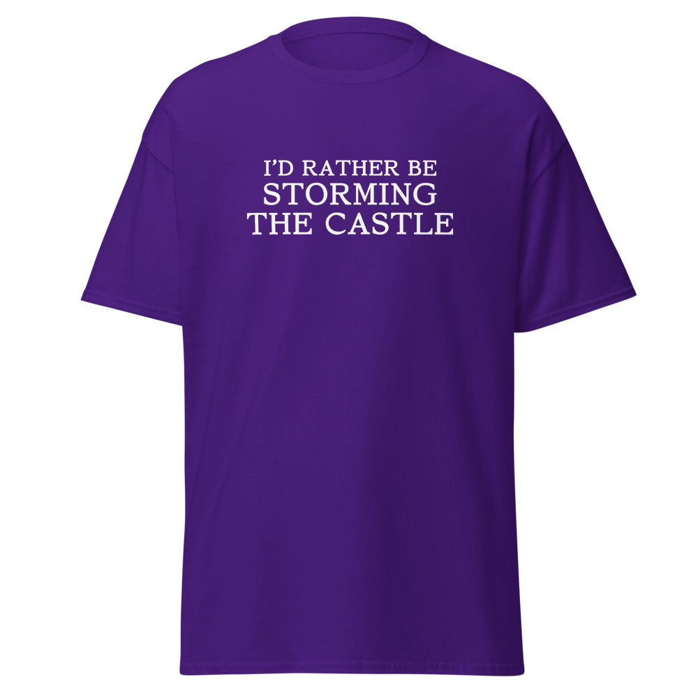 "I'd rather be storming the castle" printed on a purple on an invisible body