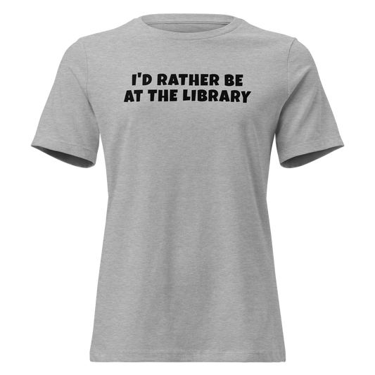 "I’d rather be at the library" printed on a athletic heather on an invisible / simulated body