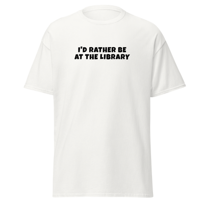 "I’d rather be at the library" printed on a white on an invisible body