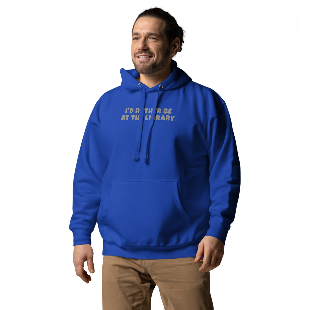 "I’d rather be at the library" printed on a team royal unisex hoodie worn by a male