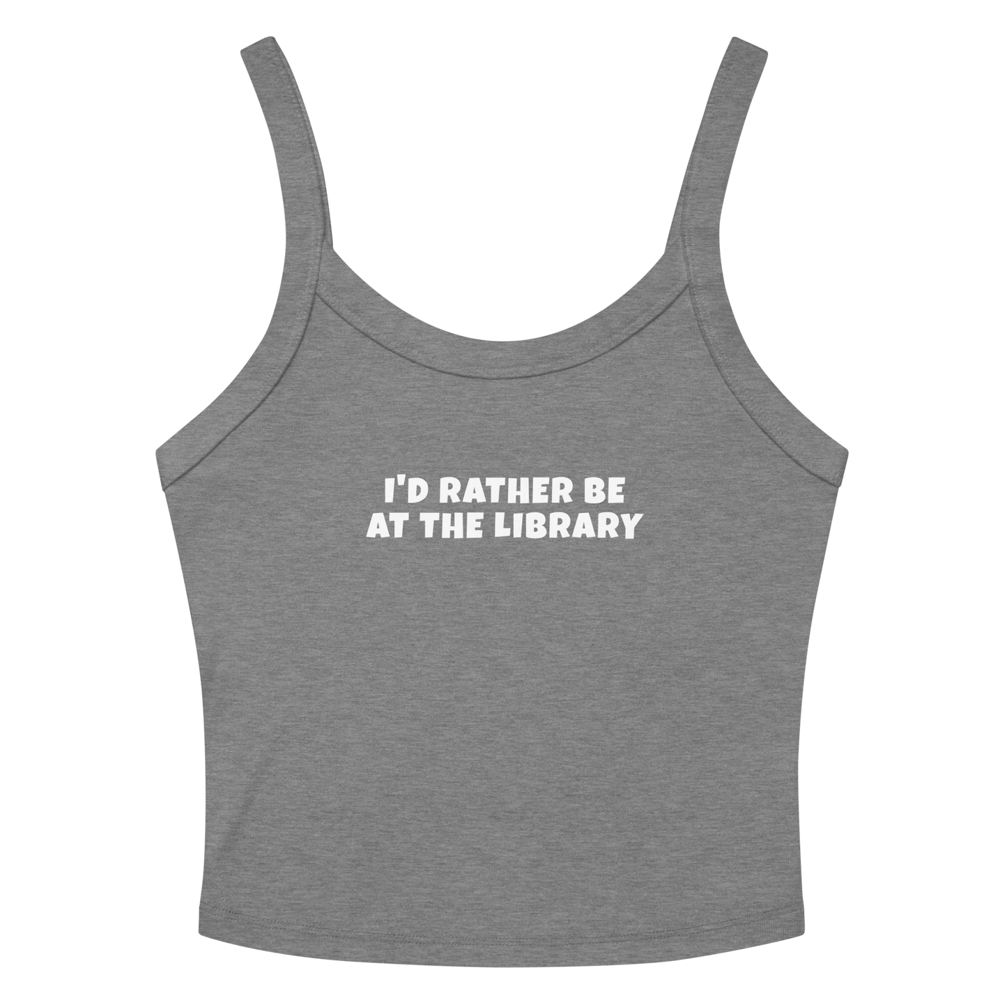 "I’d rather be at the library" printed on a athletic heather women's micro-rib tanktop laying on a flat surface amongst sunglasses and shorts